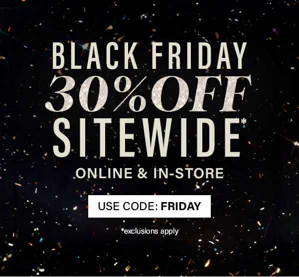 Black Friday 30% Off sitewide