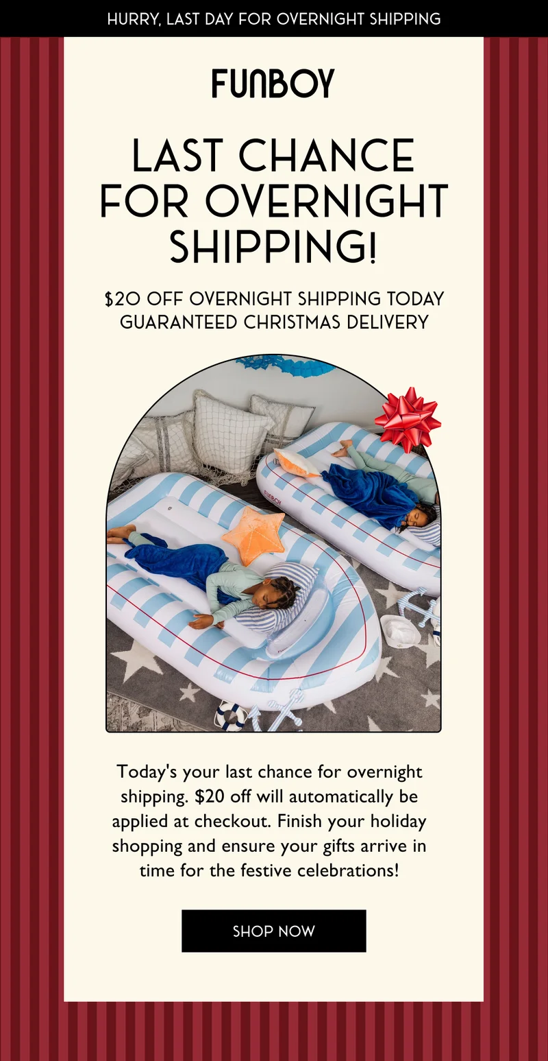 Last Chance for overnight Shipping! - $2O off Overnight Shipping Today Guaranteed Christmas Delivery - Today's your last chance for overnight shipping. $20 off will automatically be applied at checkout. Finish your holiday shopping and ensure your gifts arrive in time for the festive celebrations!