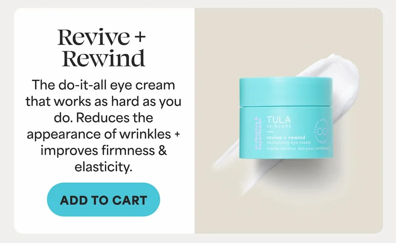 Revive + Rewind - The do-it-all eye cream that works as hard as you do. Reduces the appearance of wrinkles + improves firmness & elasticity. -- ADD TO CART