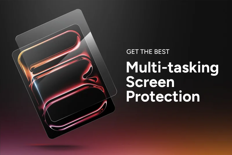 Get The Best Muli-tasking Screen Protection