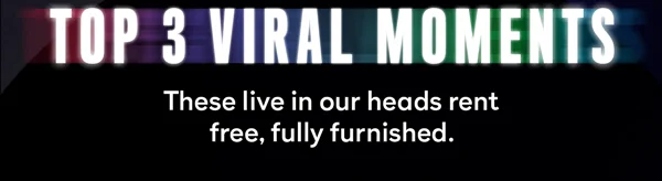 Top 3 Viral Moments - These live in our heads rent free, fully furnished.