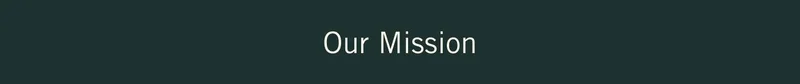Our Mission