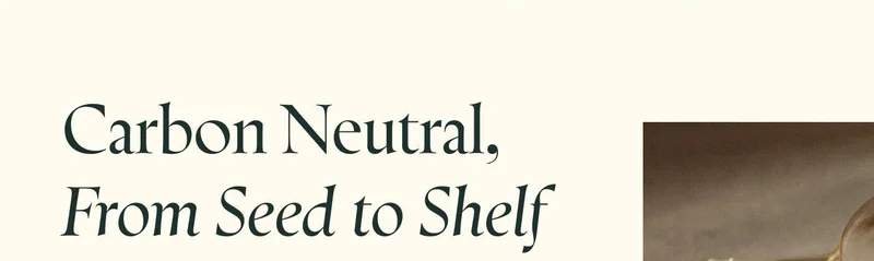 Carbon Neutral, From Seed to Shelf