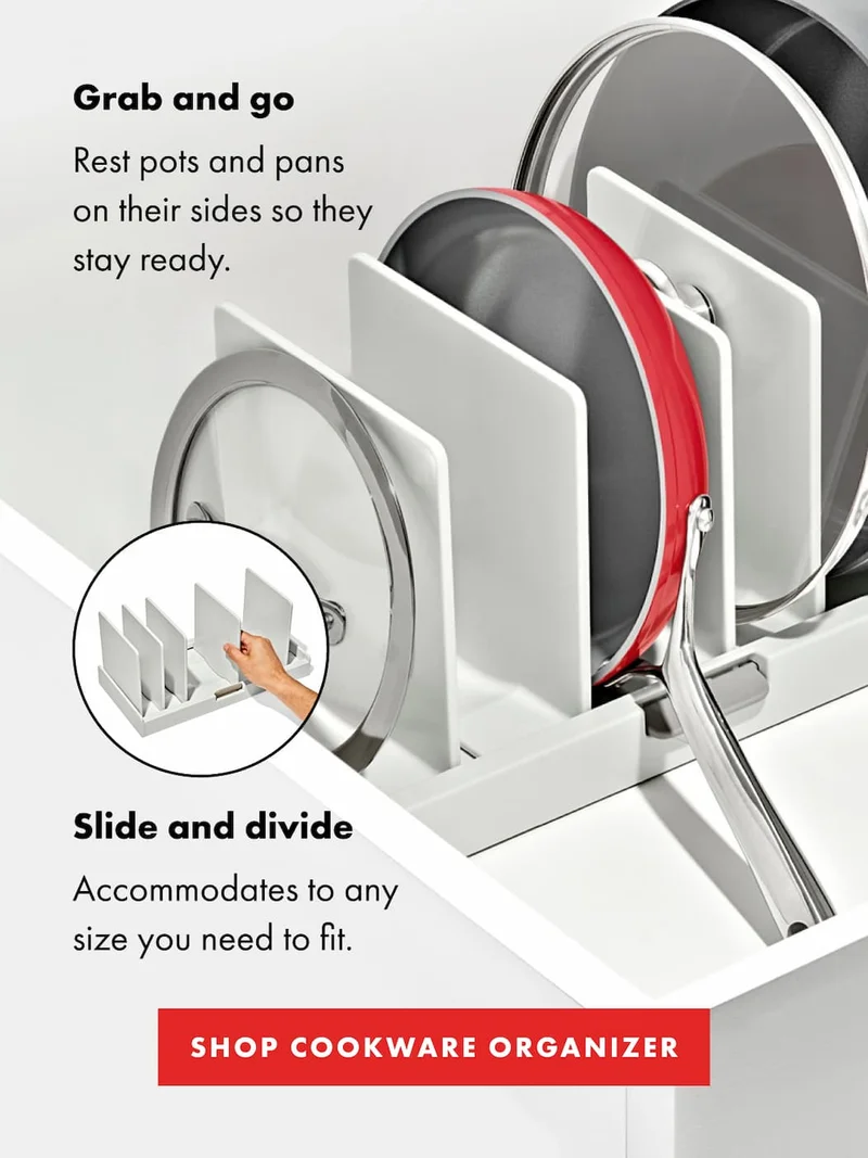 Grab and go. Slide and divide. | SHOP COOKWARE ORGANIZER