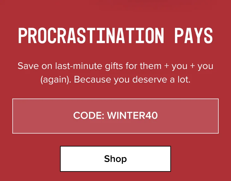 Shop - CODE: WINTER40
