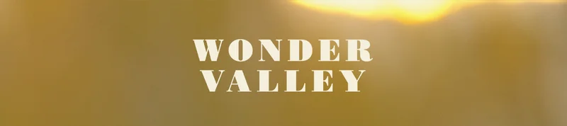 WONDER VALLEY