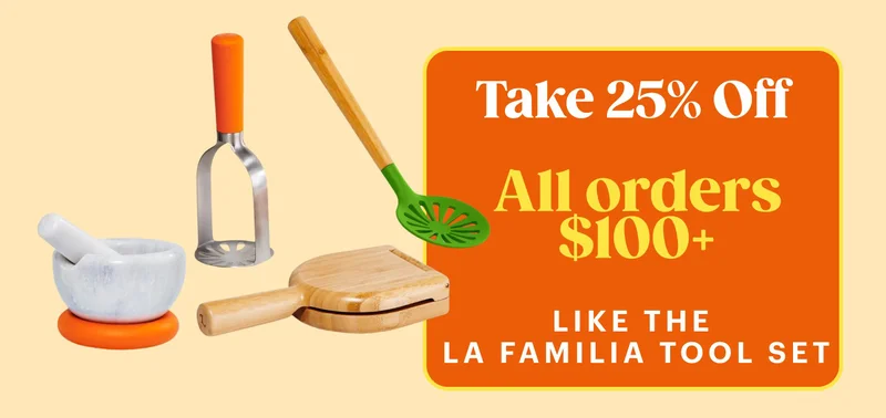 Take 25% Off All orders $100+ La Familia Tool Set SHOP NOW