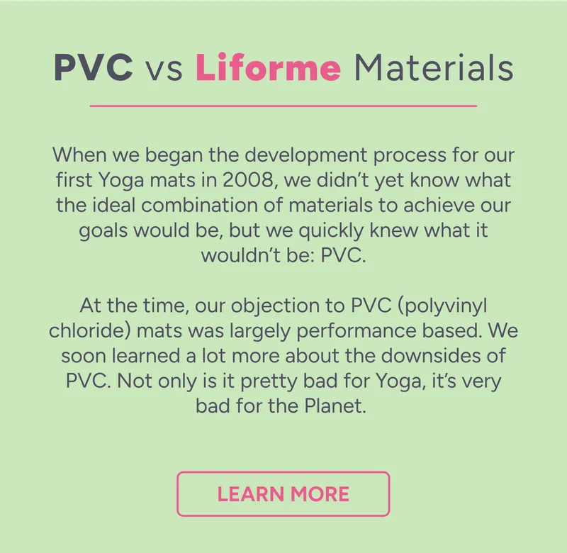 PVC vs Liforme Materials: not only is PVC pretty bad for Yoga, it's very bad for the Planet.
