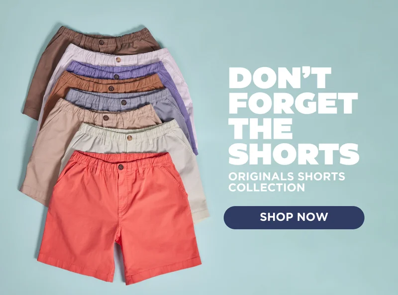 And Don't Forget The Shorts - SHOP ORIGINALS