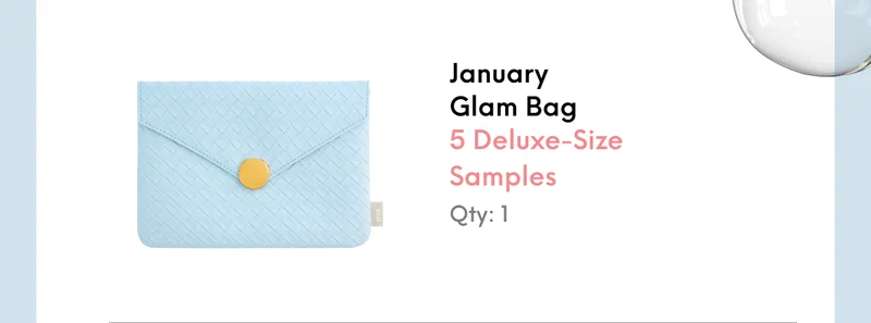 January Glam Bag 5 Deluxe-Size Samples Qty: 1