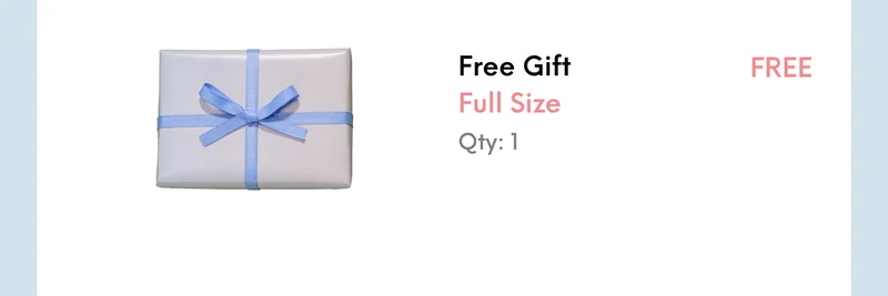 Free Gift Full Size Qty: 1 - FREE