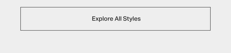 Explore All Styles
