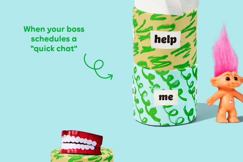 TP phrase: "Help me." When your boss schedules a "quick chat."