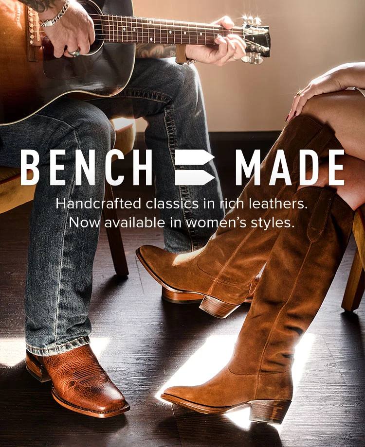 BENCH MADE. Handcrafted classics in rich leathers. Now available in women’s styles.