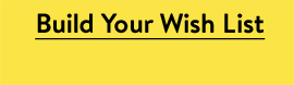 Build Your Wish List