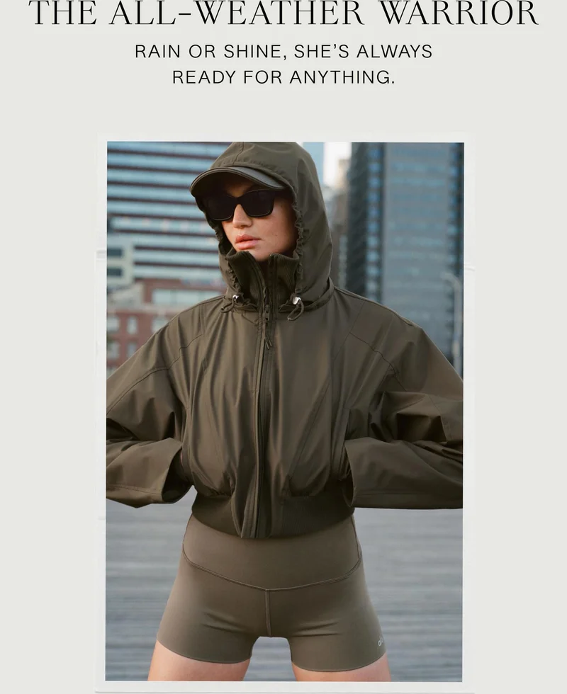 THE ALL-WEATHER WARRIOR. RAIN OR SHINE, SHE'S ALWAYS READY FOR ANYTHING.