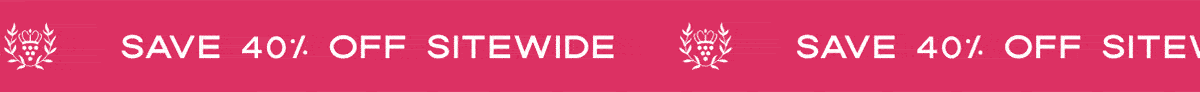 SAVE 40% OFF SITEWIDE