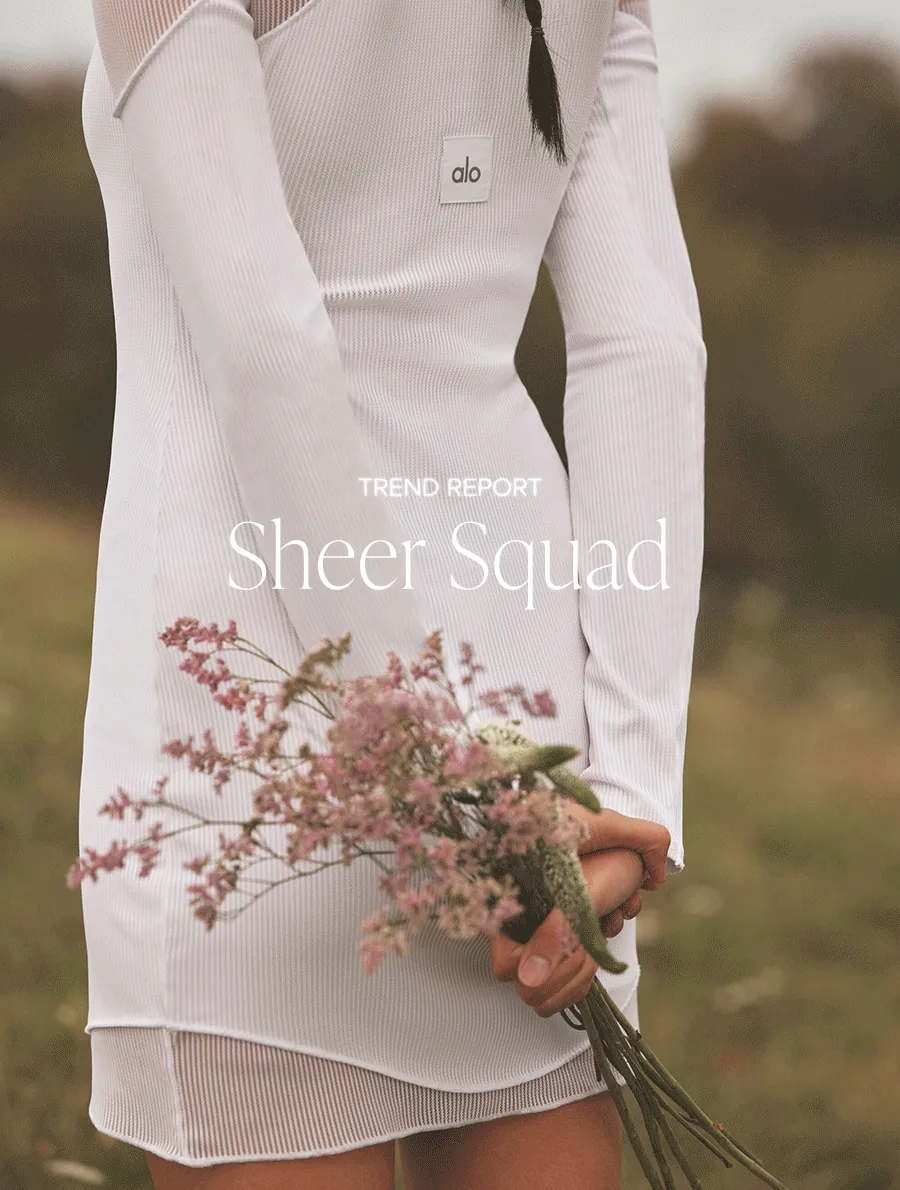 TREND REPORT SHEER SQUAD