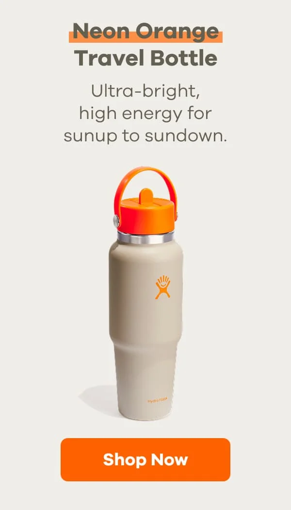 Neon Orange Travel Bottle. Ultra-bright, high energy for sunup to sundown. | Shop Now