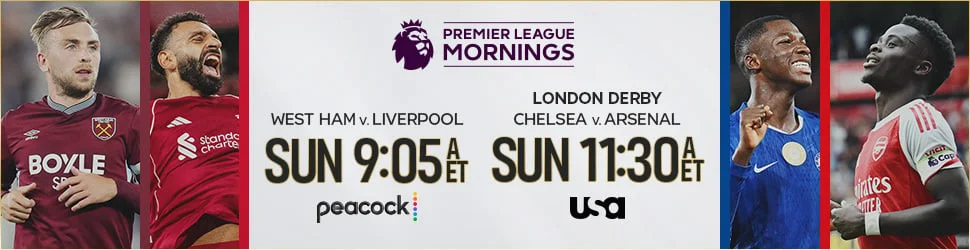 West Ham v. Liverpool Sun at 9:05a ET  on Peacock. Chelsea v. Arsenal Sun 11:30a ET on USA