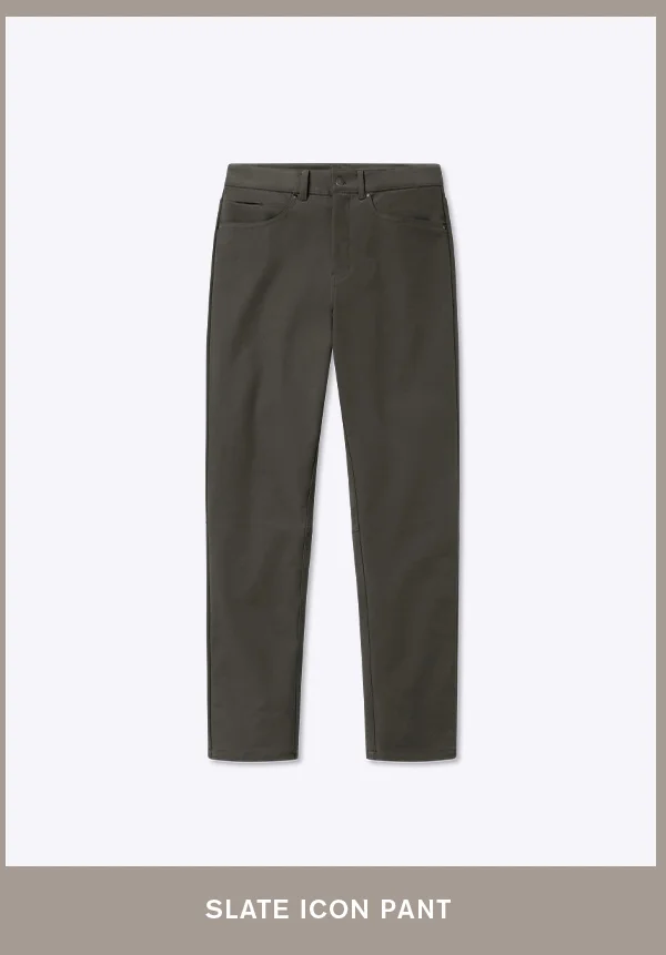 Slate Icon Pant