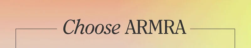 Choose ARMRA