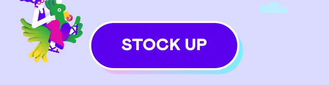 STOCK UP