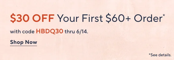 Unlock $30 off Your First Purchase