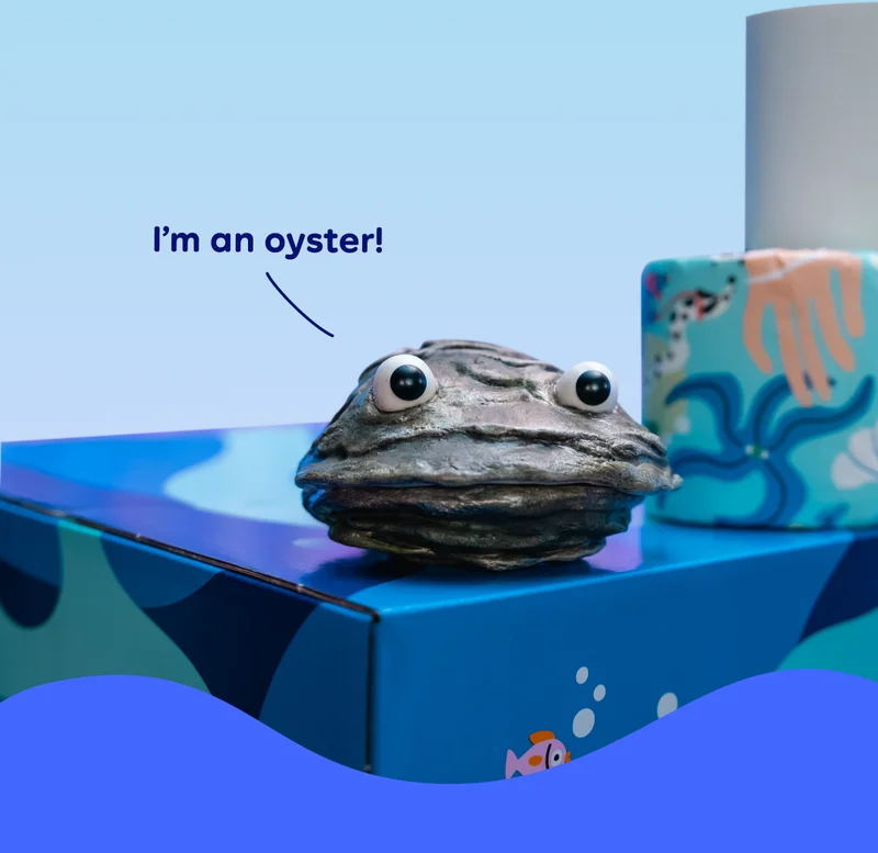 I'm an oyster!