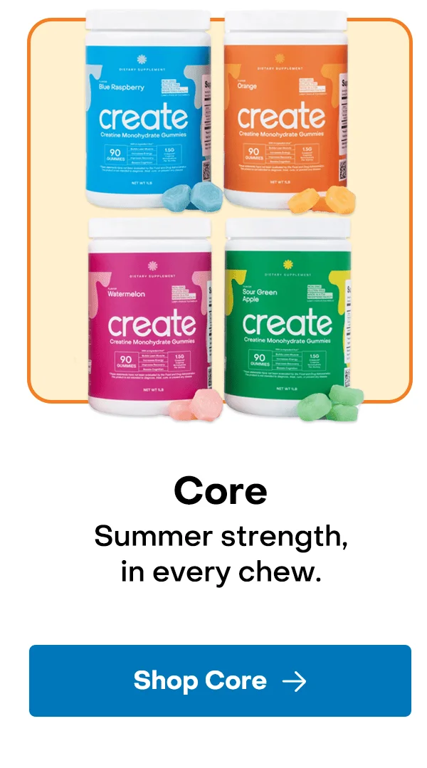 Core: Summer Strength, in every chew.