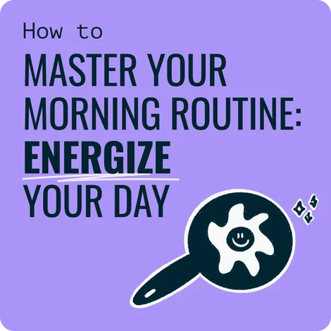 Master Your Morning Routine Master Your Morning Routine