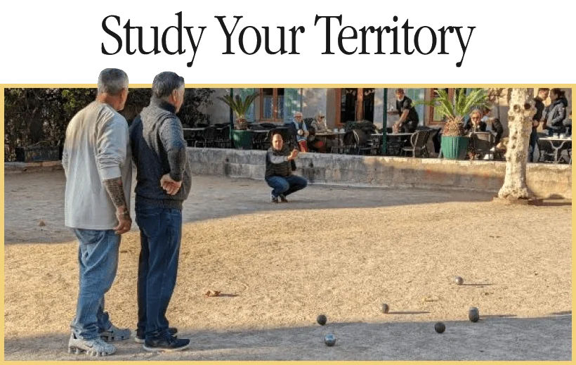 Study your territory