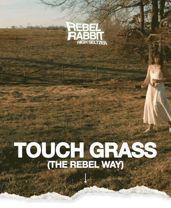 Rebel Rabbit: High Seltzer —&nbsp;Touch Grass (The Rebel Way)