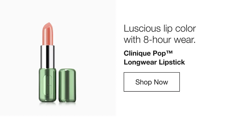 Luscious lip color with 8-hour wear. | Clinique Pop™ Longwear Lipstick | Shop Now