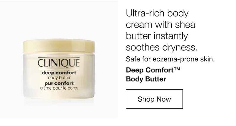 Ultra-rich body cream with shea butter instantly soothes dryness. | Safe for eczema-prone skin. | Deep Comfort™ Body Butter | Shop Now