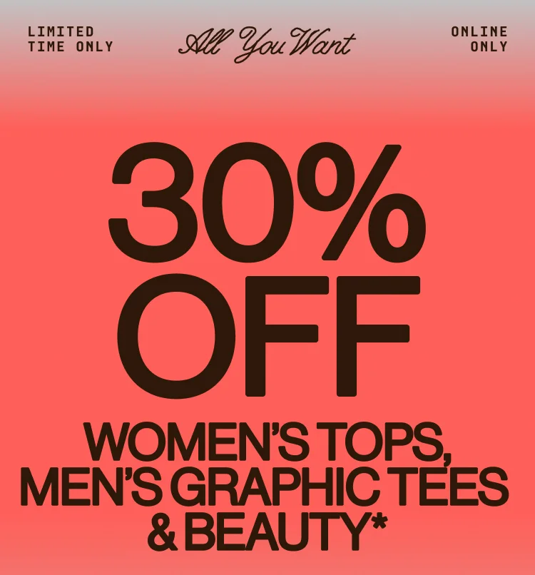 IMAGE-30% OFF WOMEN'S TOPS, MEN'S GRAPHICS & BEAUTY
