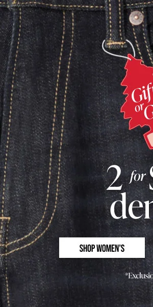 Gift or Get 2 for $60 Denim Shop Women's