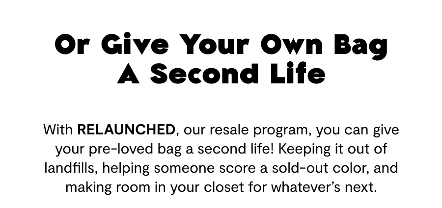 Or Give Your Own Bag A Second Life