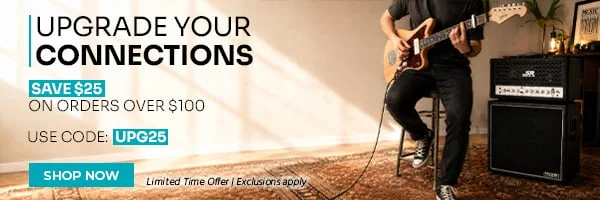 Upgrade Your Connections Save $25 on Orders over $100 Use Code: UPG25