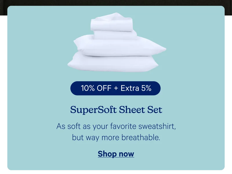 As soft as your favorite sweatshirt, but way more breathable. Sheet Set: