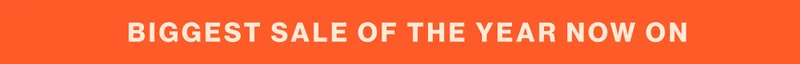 Biggest Sale of the Year Now On
