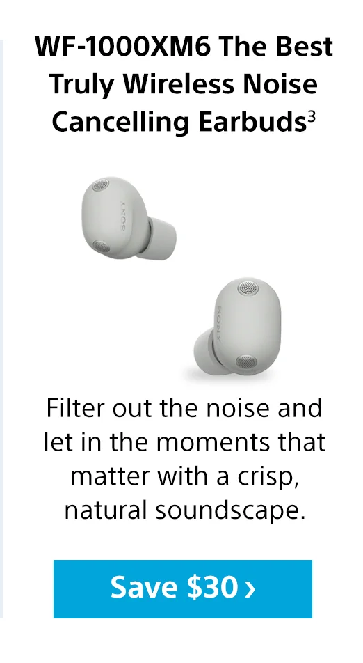 WF-1000XM6 Earbuds | Save