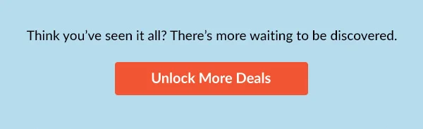 Unlock More Deals
