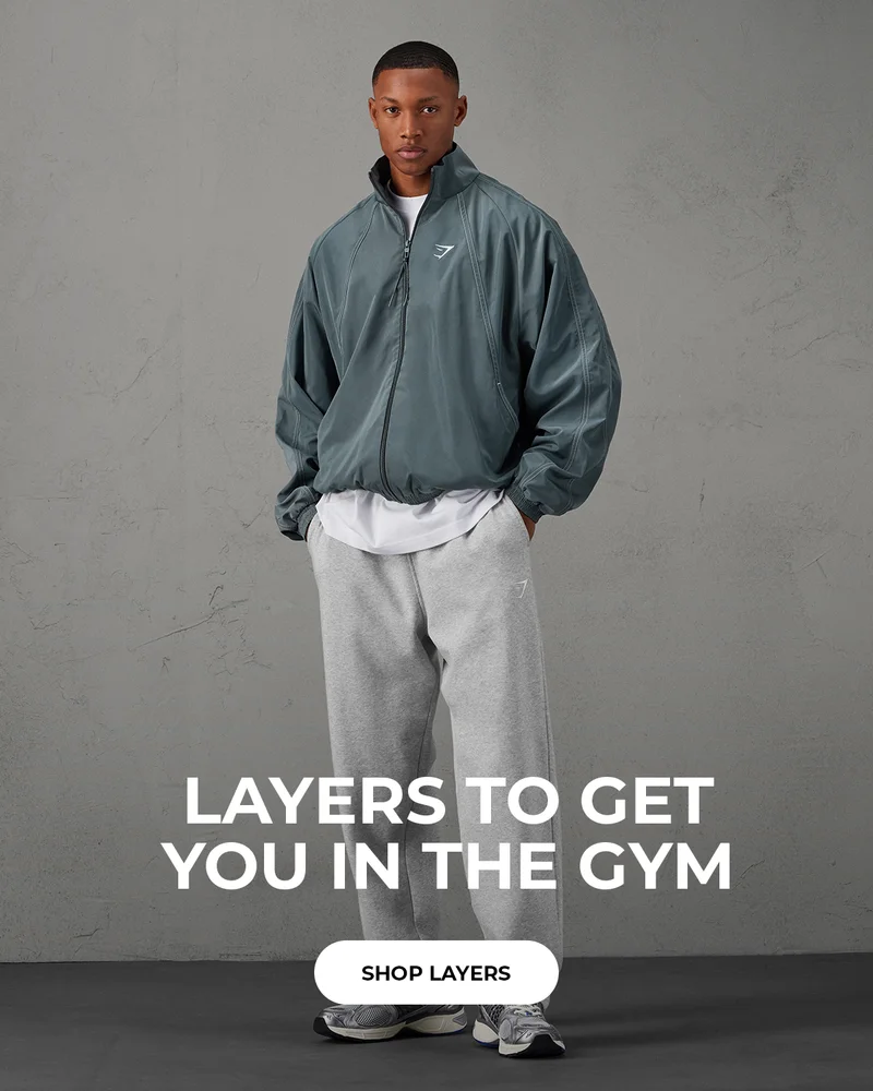 LAYERS TO GET YOU IN THE GYM