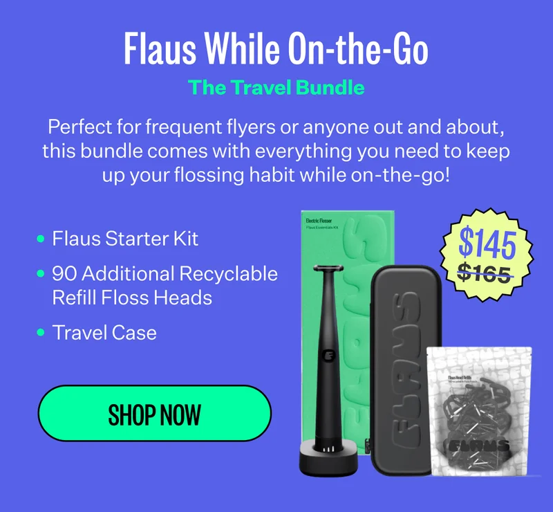 Flaus While On-the-Go The Travel Bundle | Perfect for frequent flyers or anyone out and about, this bundle comes with everything you need to keep up your flossing habit while on-the-go! | Flaus Starter Kit, 90 Additional Recyclable Refill Floss Heads, Travel case | Shop Now | $145