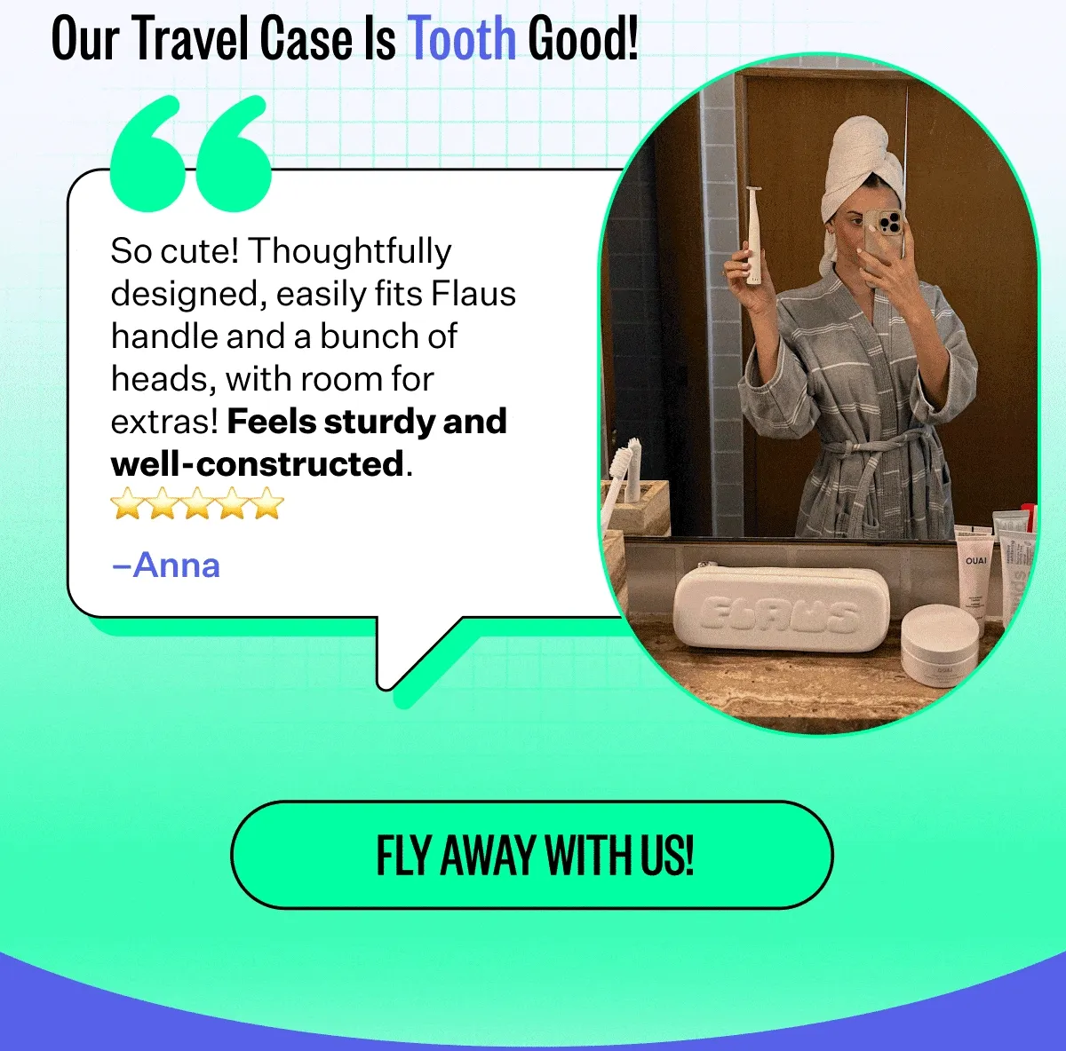 Our Travel Case Is Tooth Good! | (Turn images on to see the reviews) | Fly Away With Us!