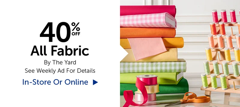 40% Off All Fabric - By The Yard