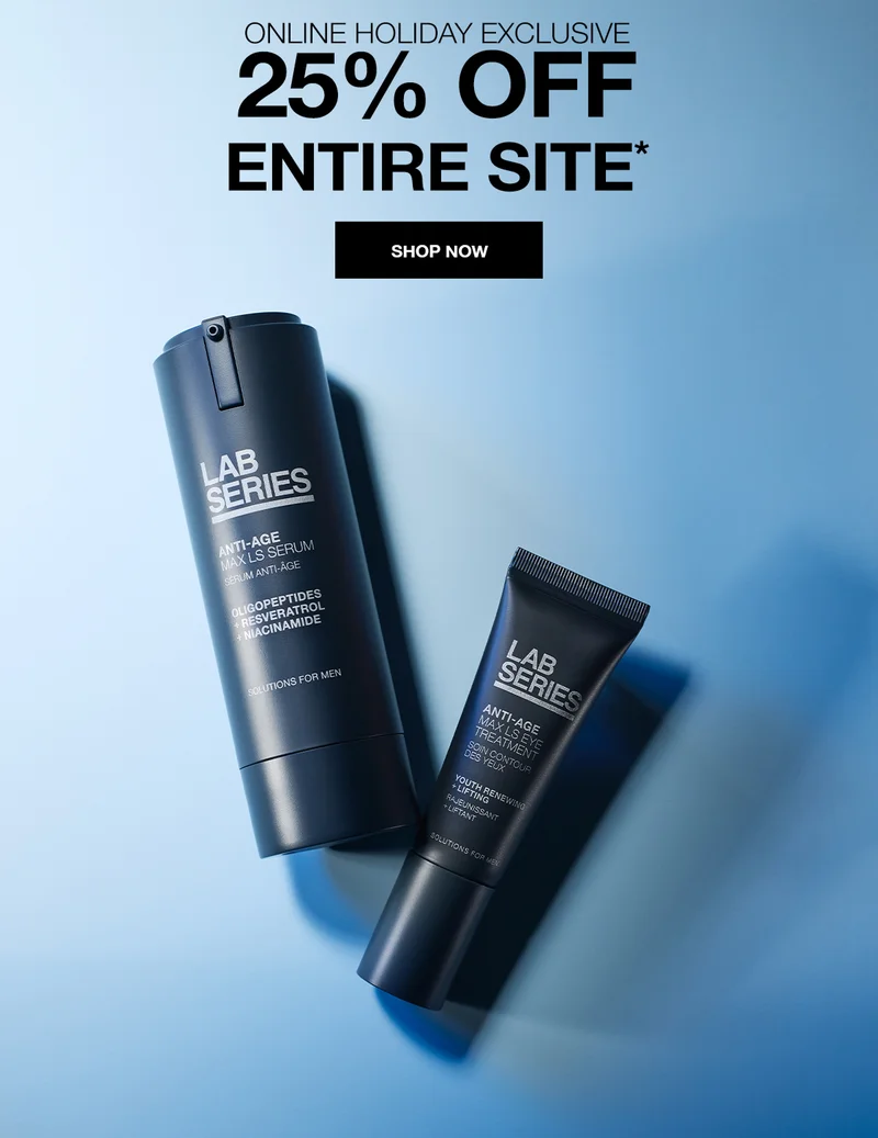 ONLINE HOLIDAY EXCLUSIVE | 25% OFF ENTIRE SITE* | SHOP NOW.