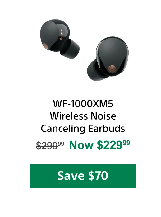 WF-1000XM5 Wireless Noise Canceling Earbuds | Save $70