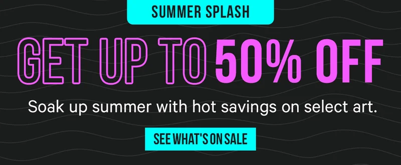 Summer Splash Sale - up to 50% off select art